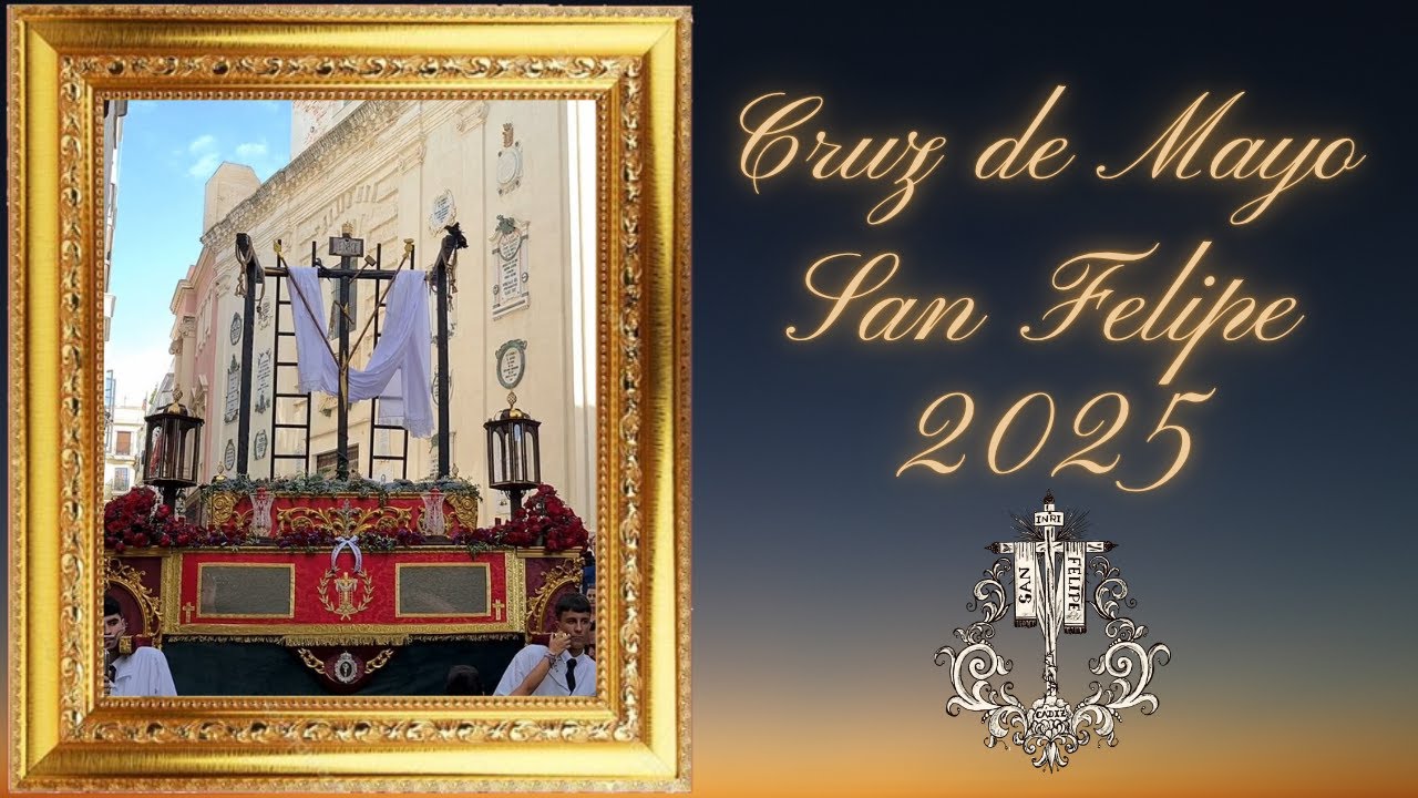 CRUZ DE MAYO SAN FELIPE 2025 CADIZ