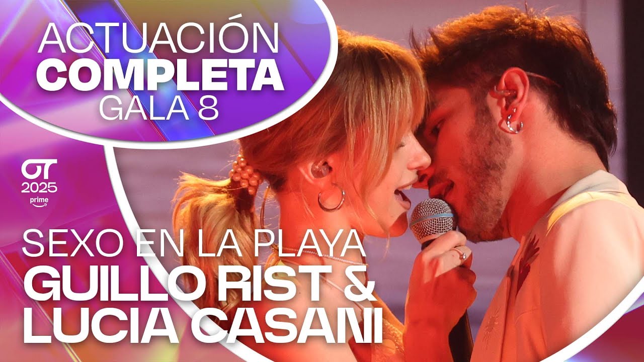 “SEXO EN LA PLAYA” - GUILLO RIST y LUCIA CASANI | GALA 8 | 