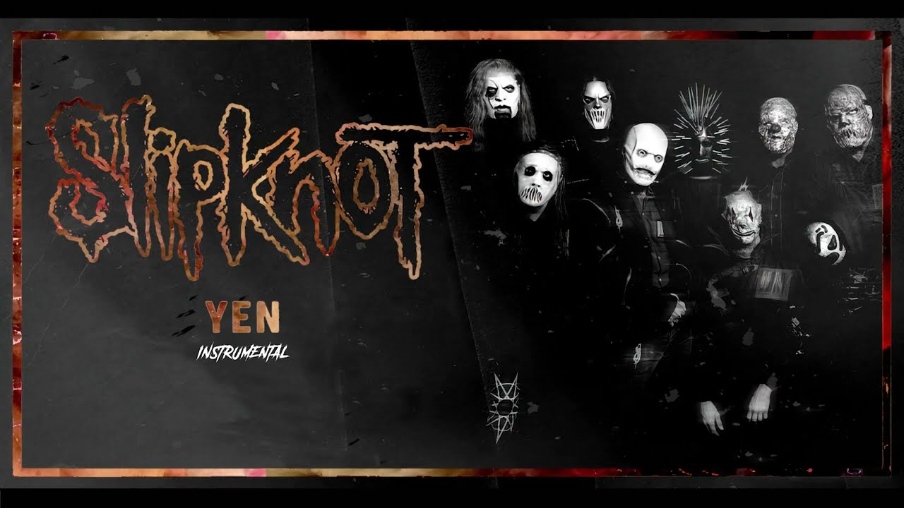 Slipknot - Yen (Instrumental / Studio Quality)