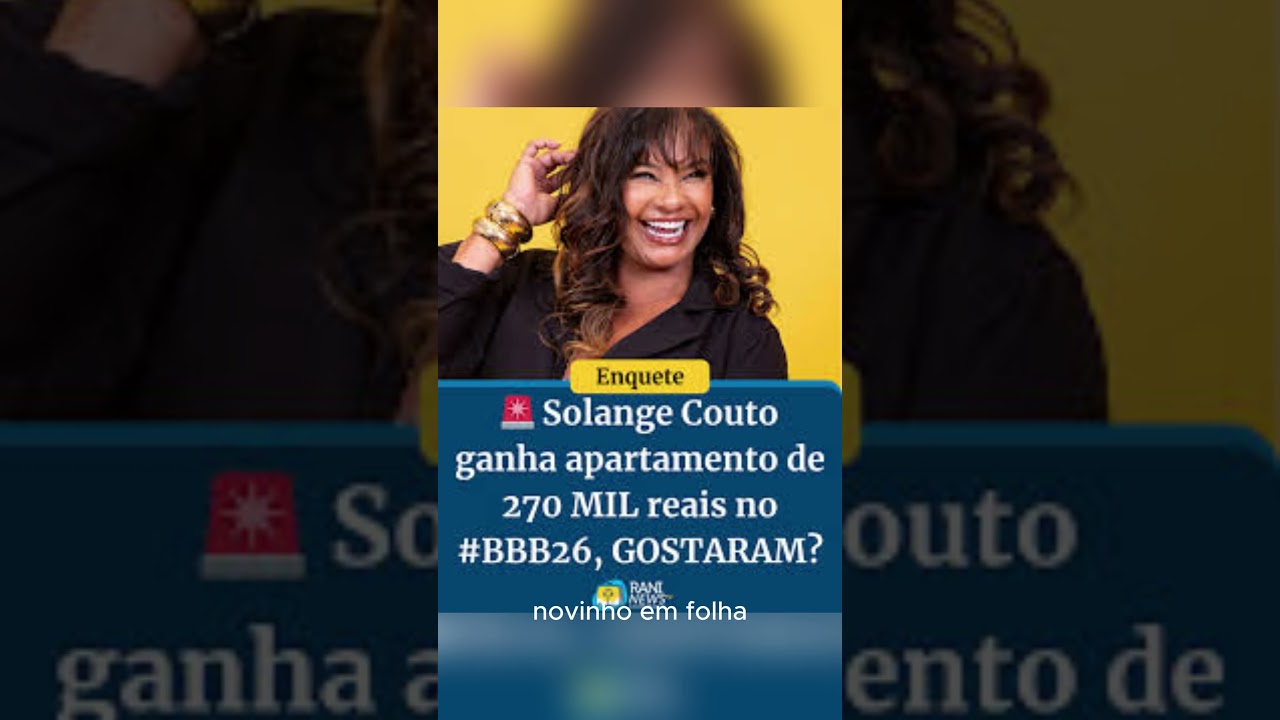 REVIRAVOLTA: Din&acirc;mica d&aacute; apartamento para Solange Couto e dire&ccedil;&atilde;o amplia o pr&ecirc;mio do BBB 26!