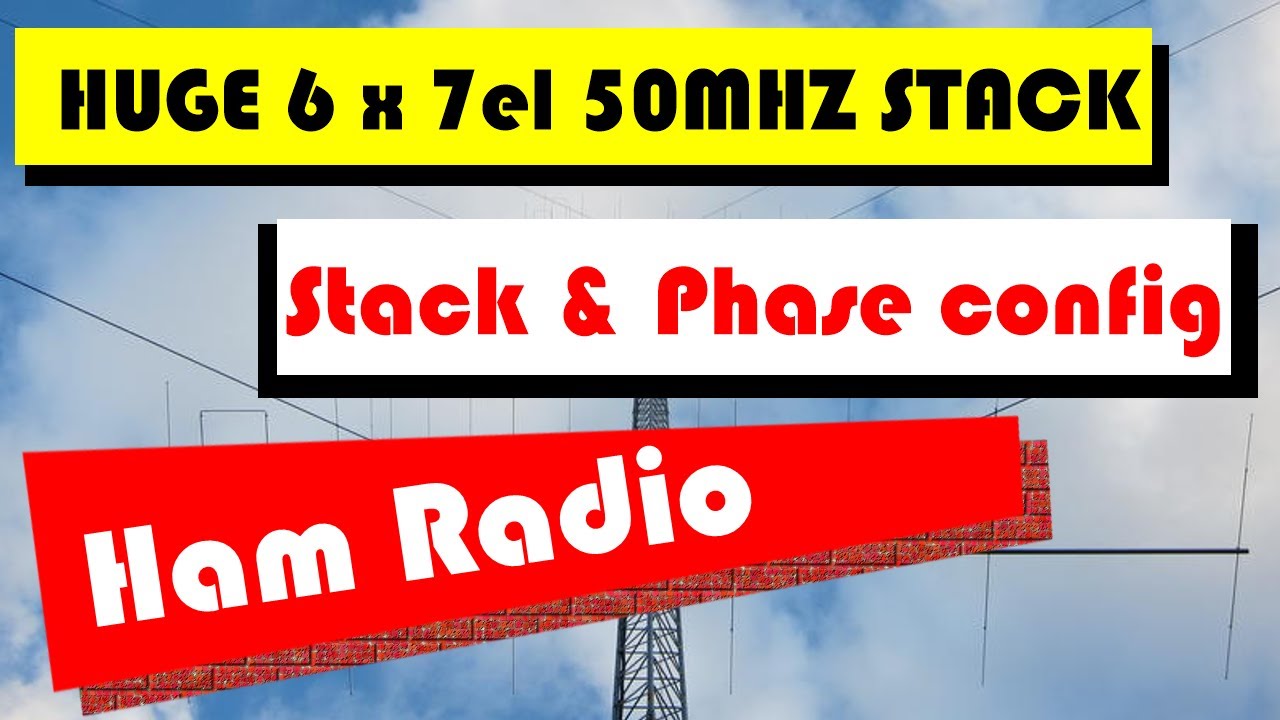 50MHz 6 x 7el Yagi Stack 150' Tower - Phase configuration for BEST multi-angle results