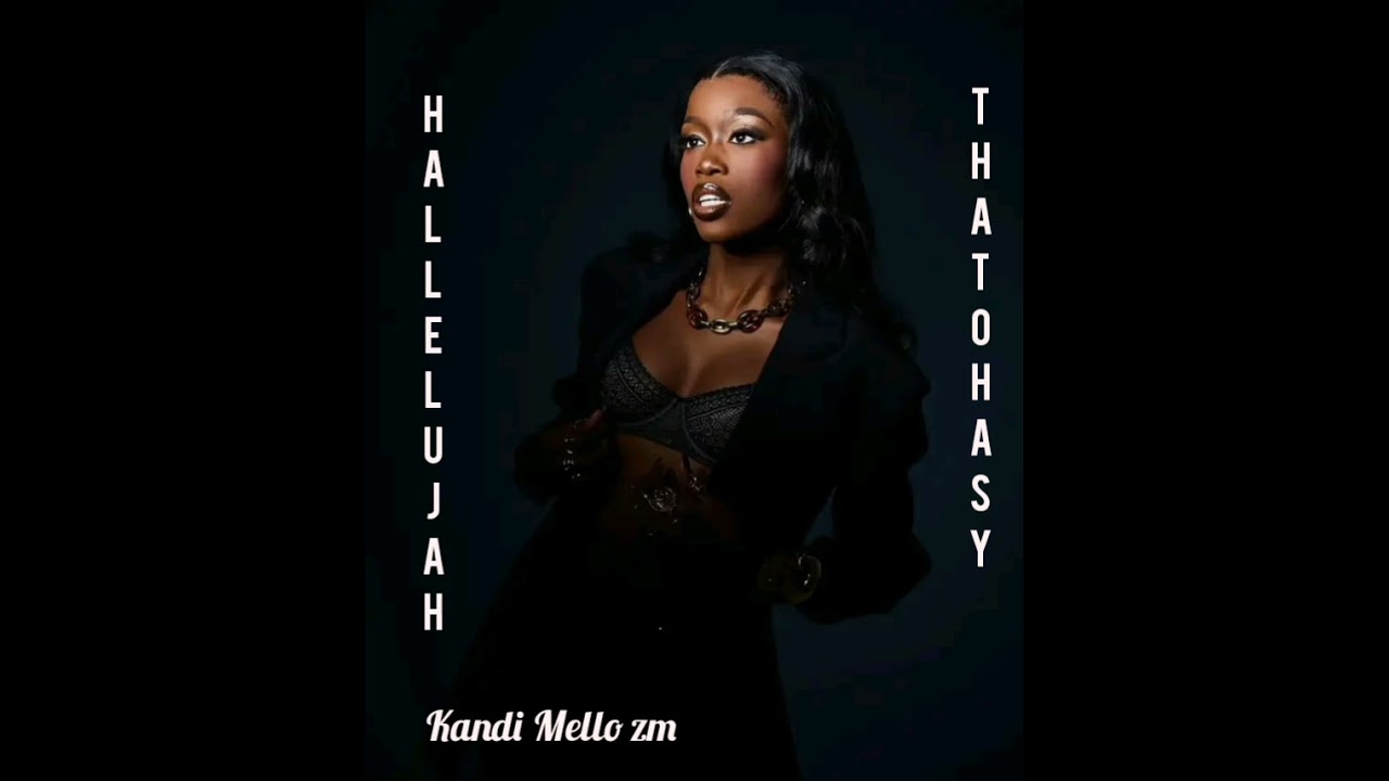 Thatohasy_Hallelujah_Amapiano_type_beat_(Feat)_Babalwa_m_type_beat_(Prod_by_Kandi_Mello_zm)