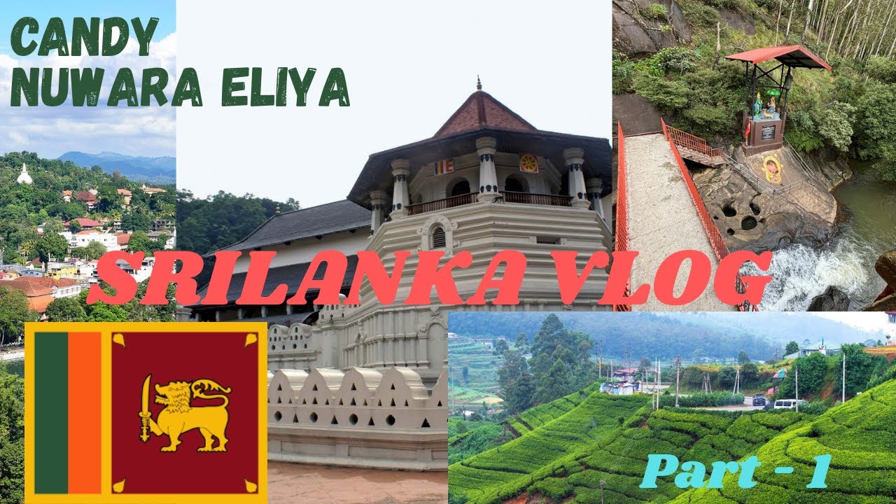 SRILANKA VLOG|Part 1| Colombo|Candy|Nuwara Eliya| SriLanka #srilanka #candy #nuwaraeliya #travel 