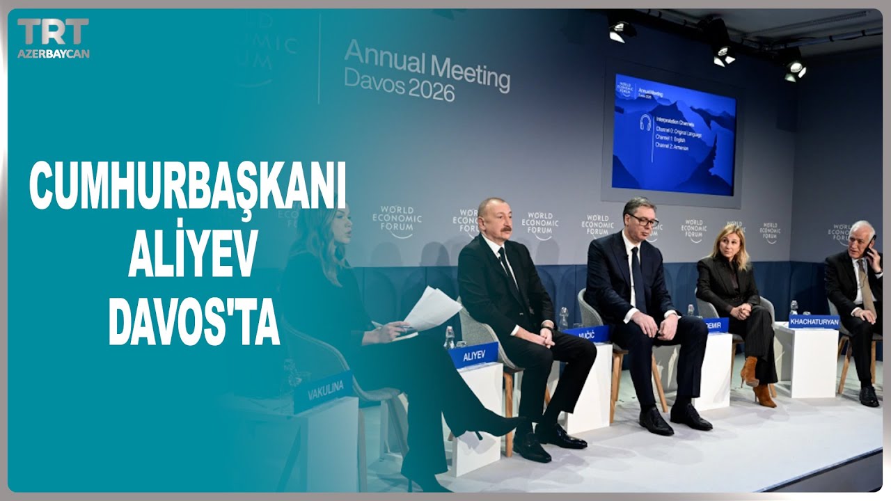 CUMHURBAŞKANI ALİYEV DAVOS'TA