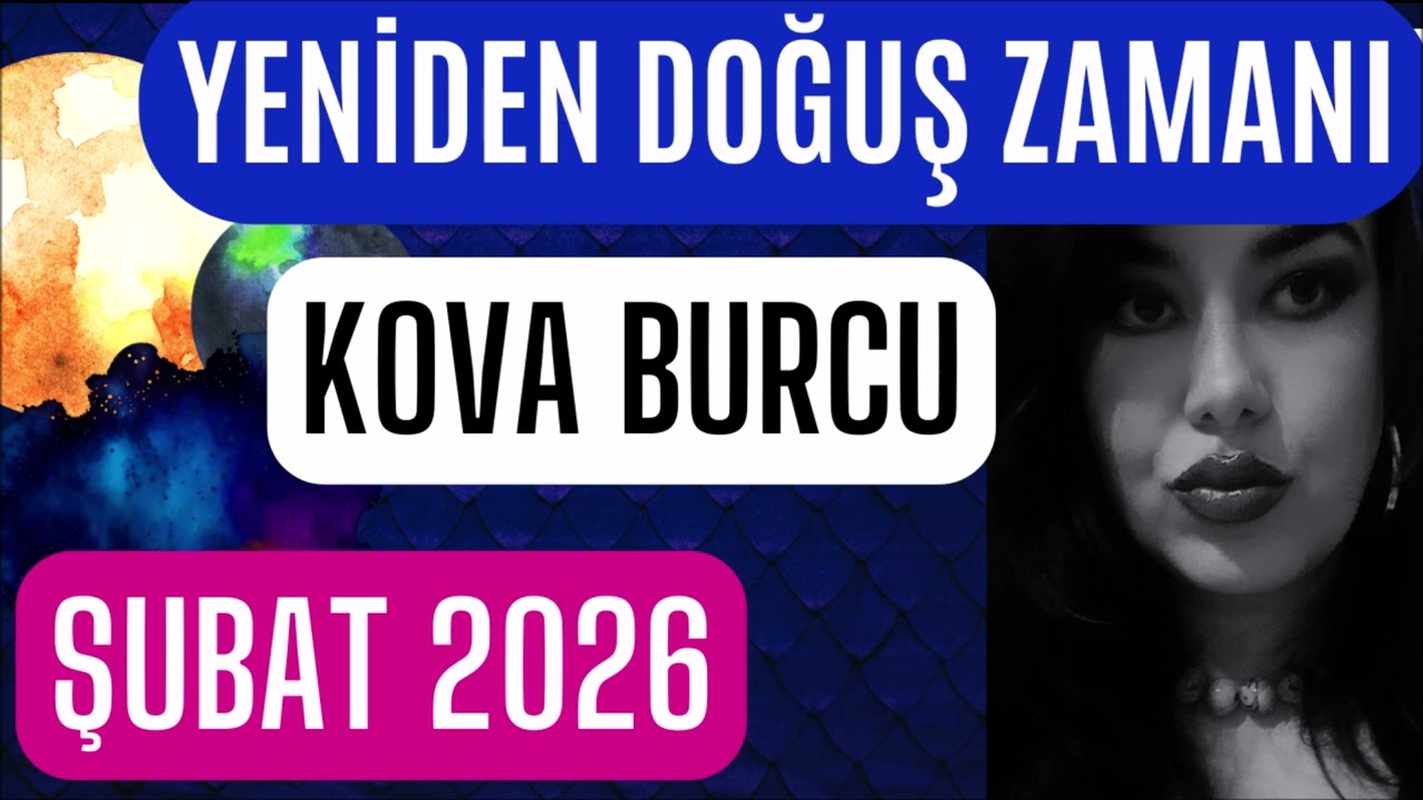 ŞİMDİ SİZİN ZAMANINIZ! - KOVA BURCU ŞUBAT 2026 BURÇ YORUMLARI - YILIN İLK TUTULMASI SİZDE #2026burç