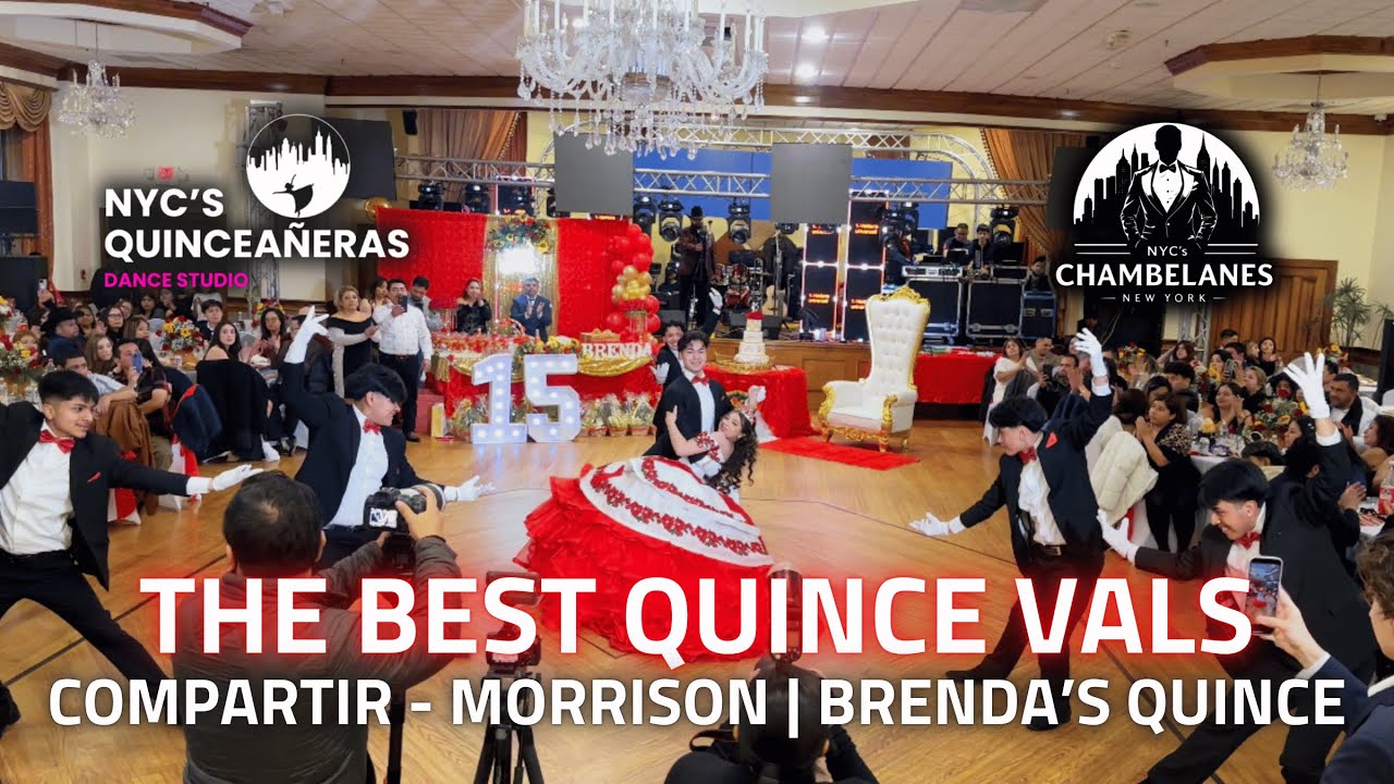 THE BEST QUINCE VALS |  COMPARTIR - CARLA MORRISON | BRENDA'S QUINCE | NYC'S QUINCEANERAS