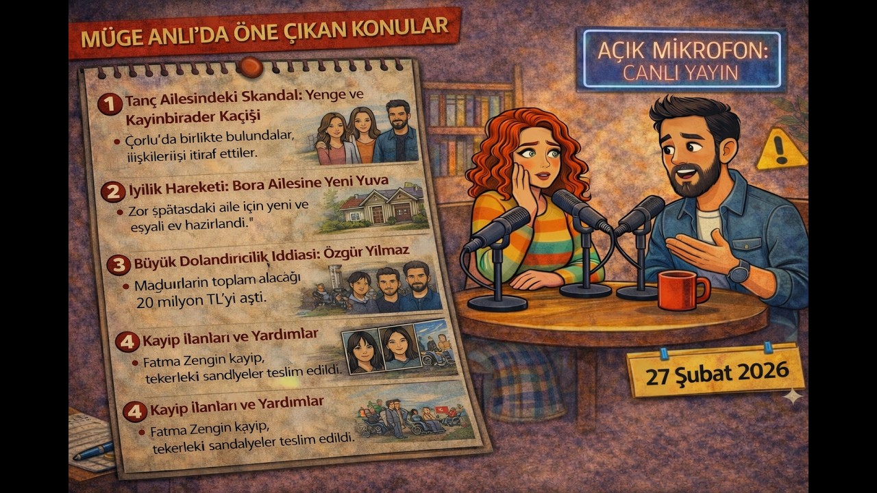 Müge Anlı Podcast - 27 Şubat 2026