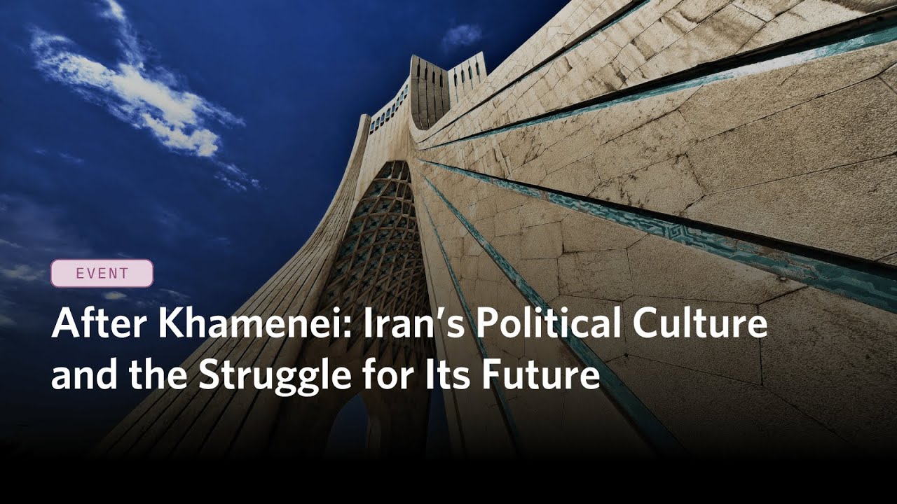After Khamenei: Iran’s Political Culture and the Struggle for Its Future