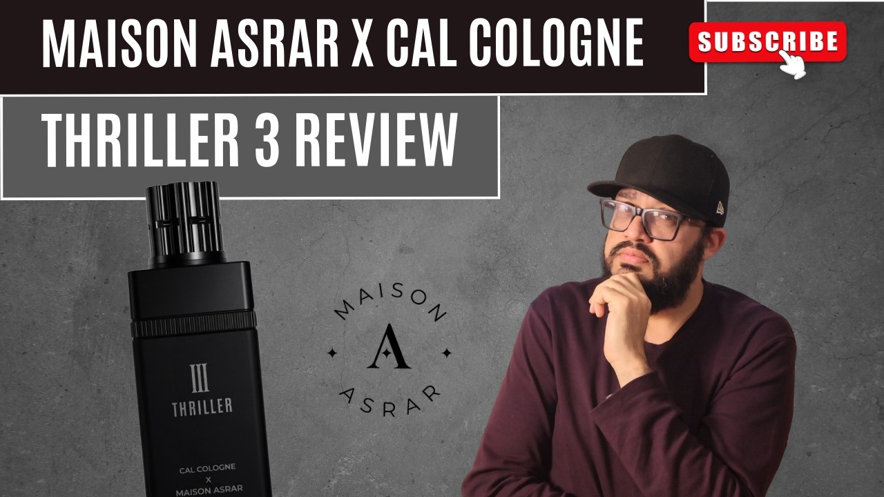 Overhyped? Maison Asrar X Cal Cologne Thriller 3 HONEST Review!!