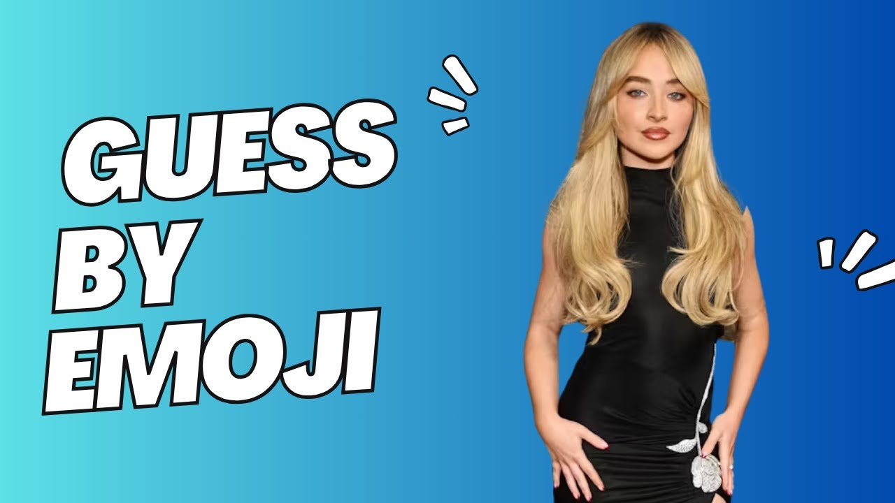 Guess by Emoji: Sabrina Carpenter