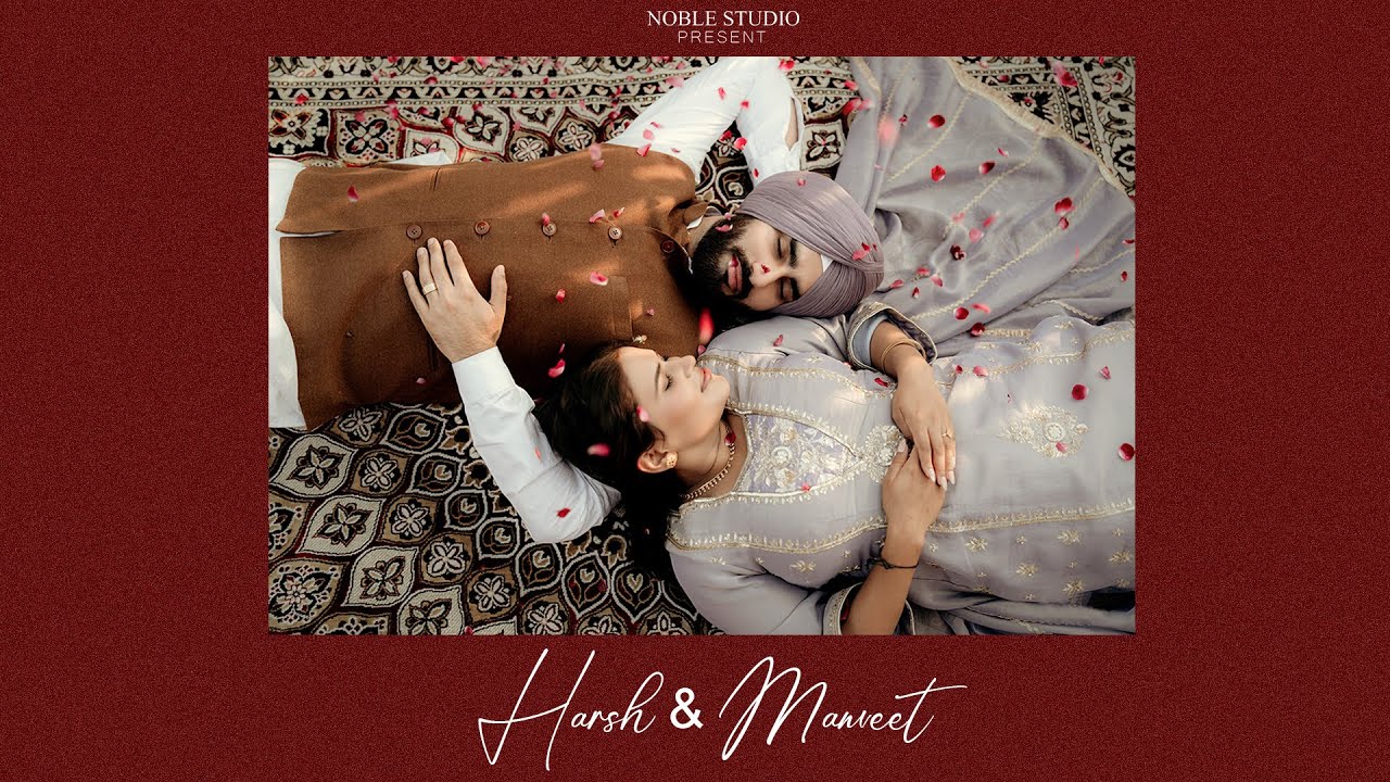HARSH & MANVEET | PRE WEDDING FILM 2025 | 4k | NOBLE STUDIO | CHANDIGARH | INDIA