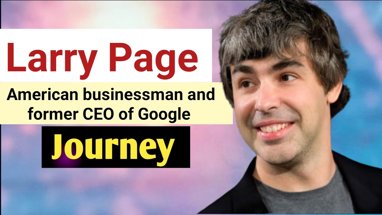Larry Page Biography: How One Idea Changed the World Forever #LarryPage #google #ChroniVox 