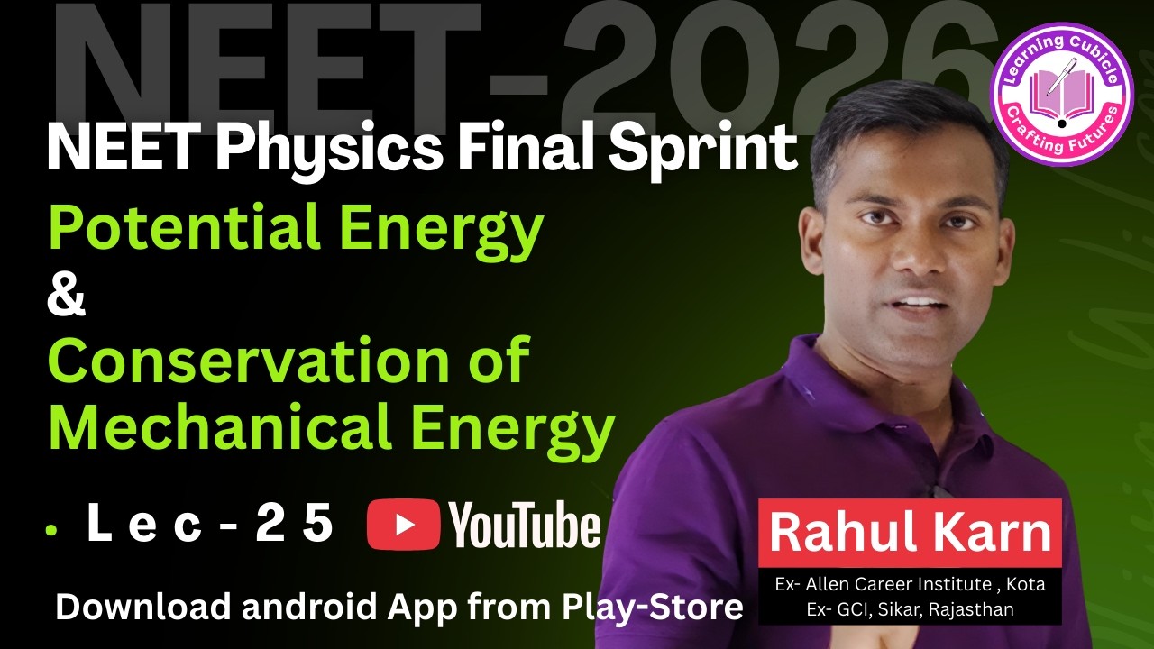 Lec-25 | NEET 2026 | Work Energy Theorem & Applications |  #live  #Class