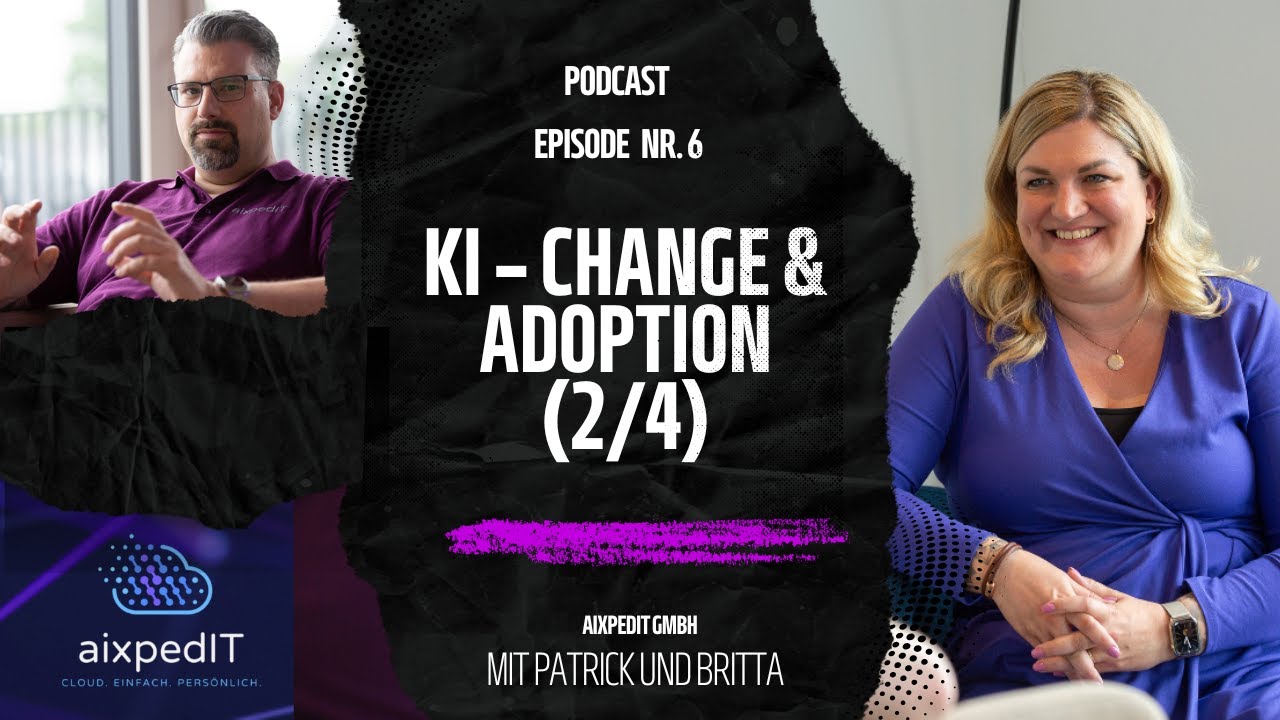 KI: Change & Adoption | Folge 6: Cloud – aber sicher! | #aixpedIT #Podcast