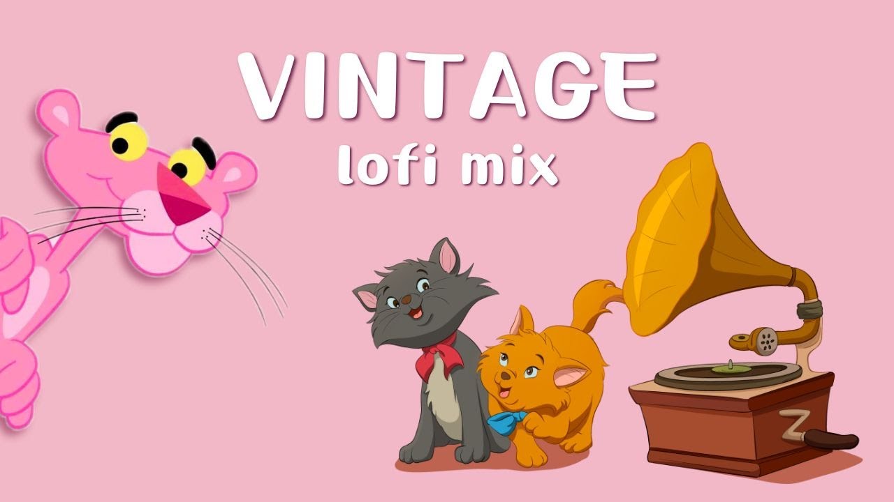 Vintage Lofi Songs [disney, old cartoons] 📻 2h chill hiphop beats for study & focus