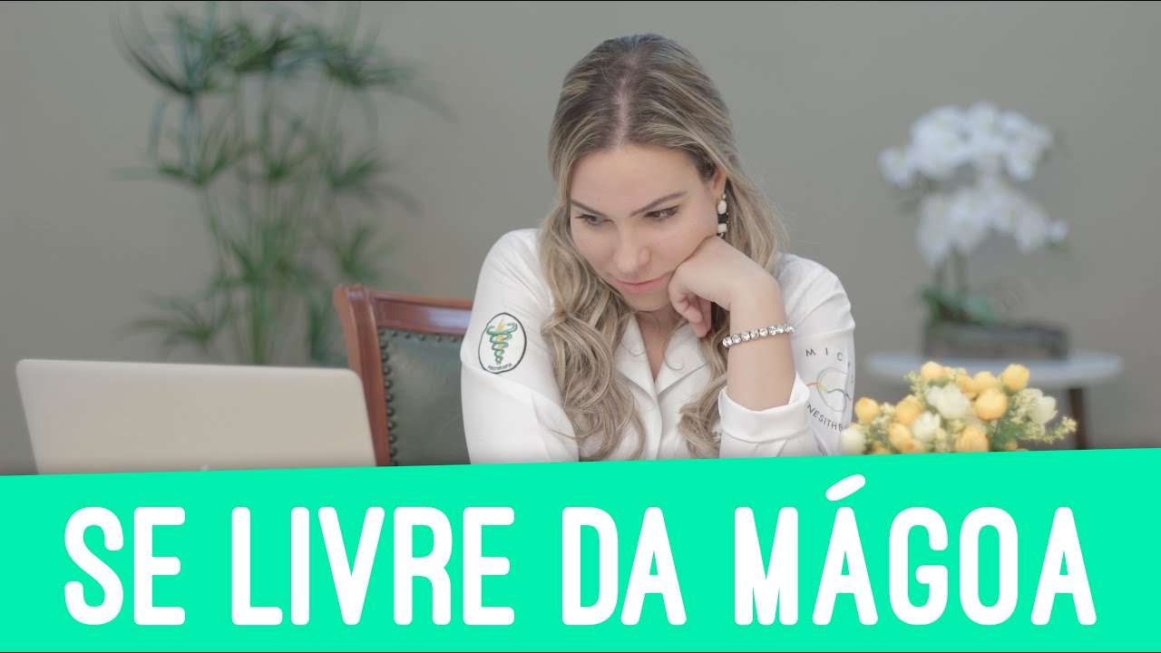 Como Se Livrar da Mágoa?