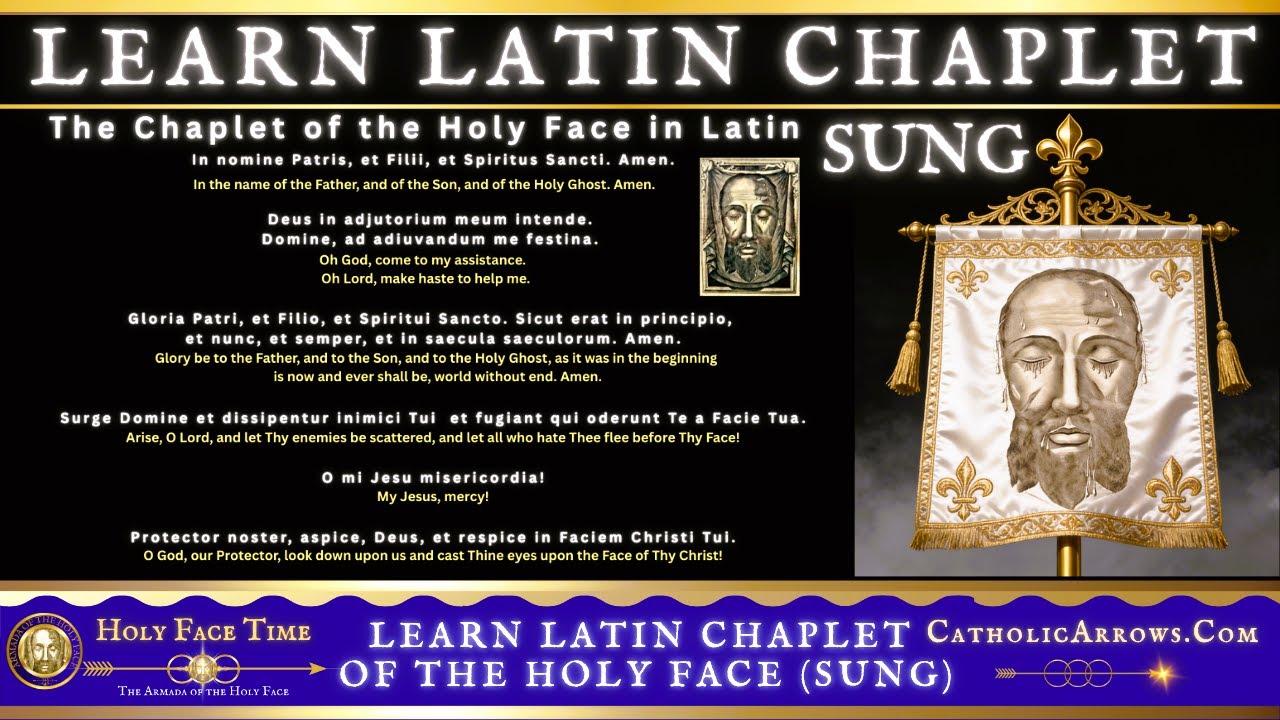 LEARN LATIN: Chaplet of the Holy Face (10 hours sung Latin)
