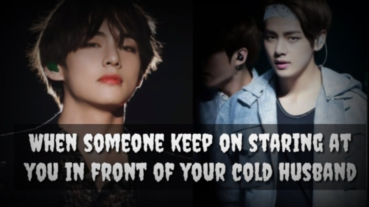 Cold Husband Episode 7 [ Taehyung ff ] [ Cold Husband #7 ]