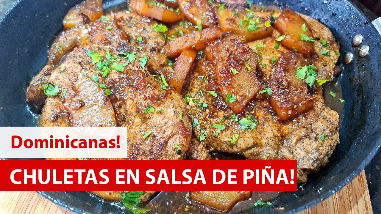 Como hacer CHULETAS en Salsa de PIÑA 🥩🐷🍍 | Cocina Dominicana 🇩🇴
