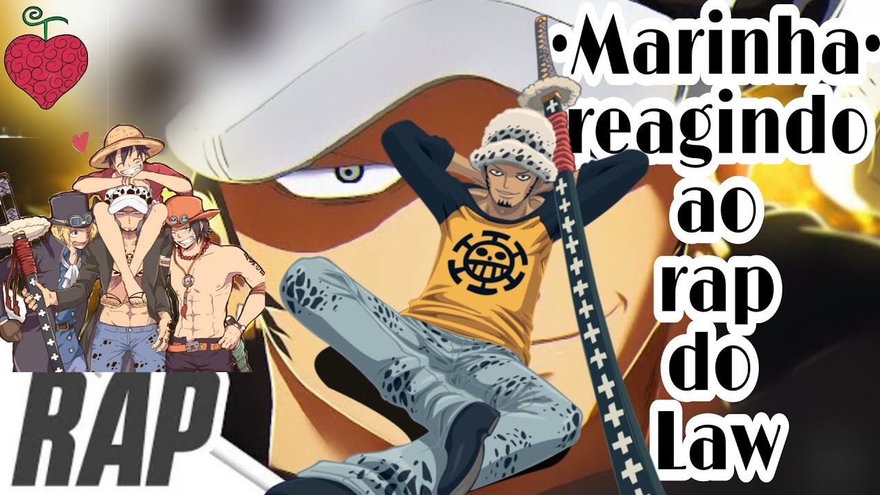 💥❤️•Marinha reagindo ao Rap do Law•❤️💥//Basara//