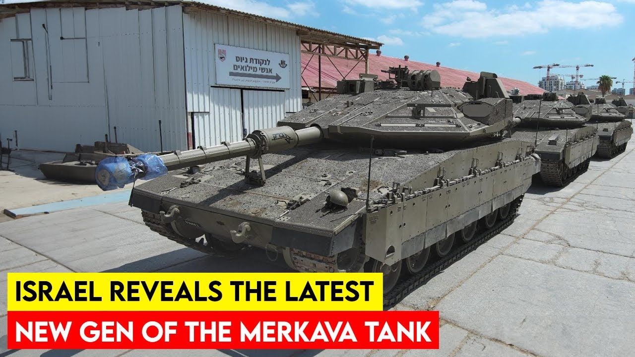 Israel Reveals the Latest Generation of the Merkava Tank
