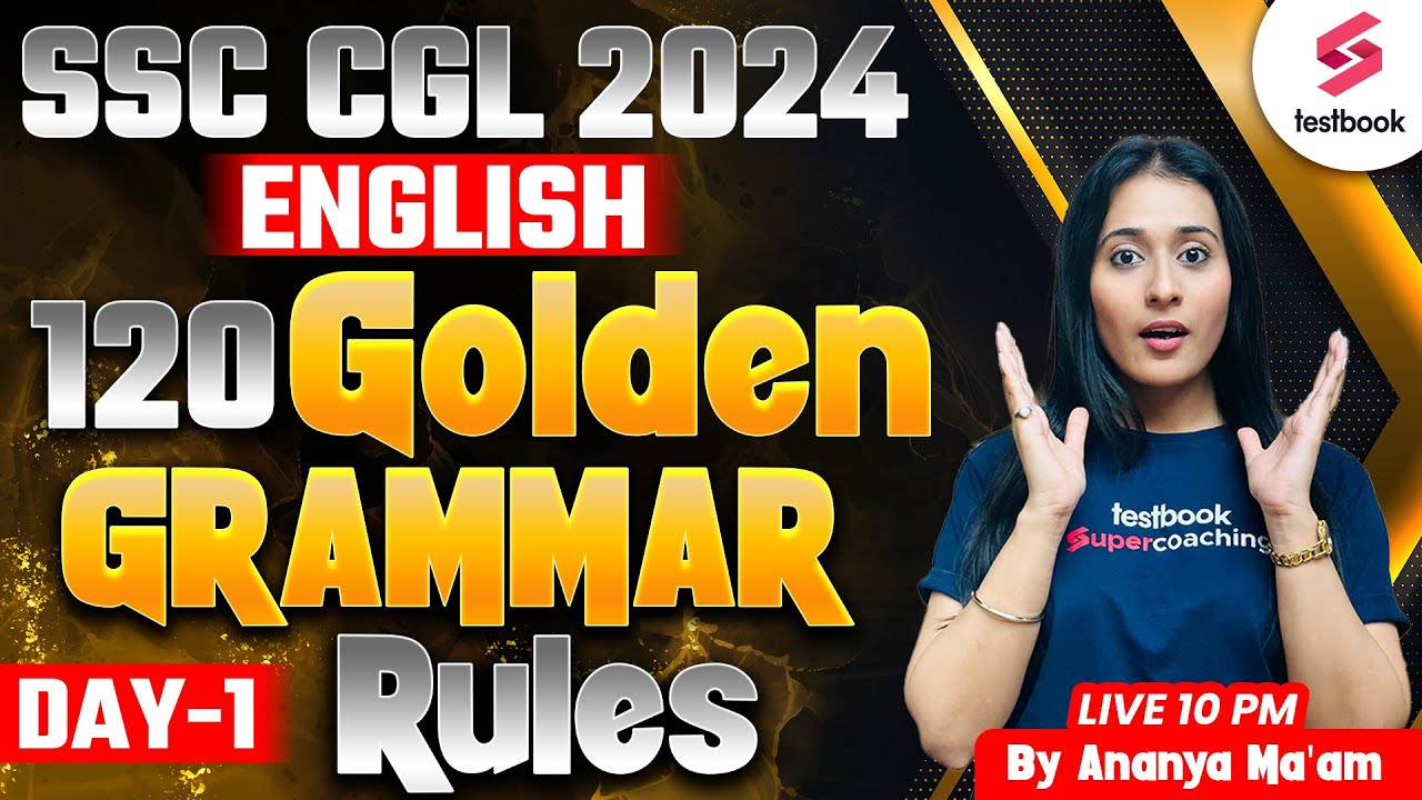 SSC CGL 2024 English | 120 Golden Grammar Rules (Day- 1) | By Ananya Ma'am