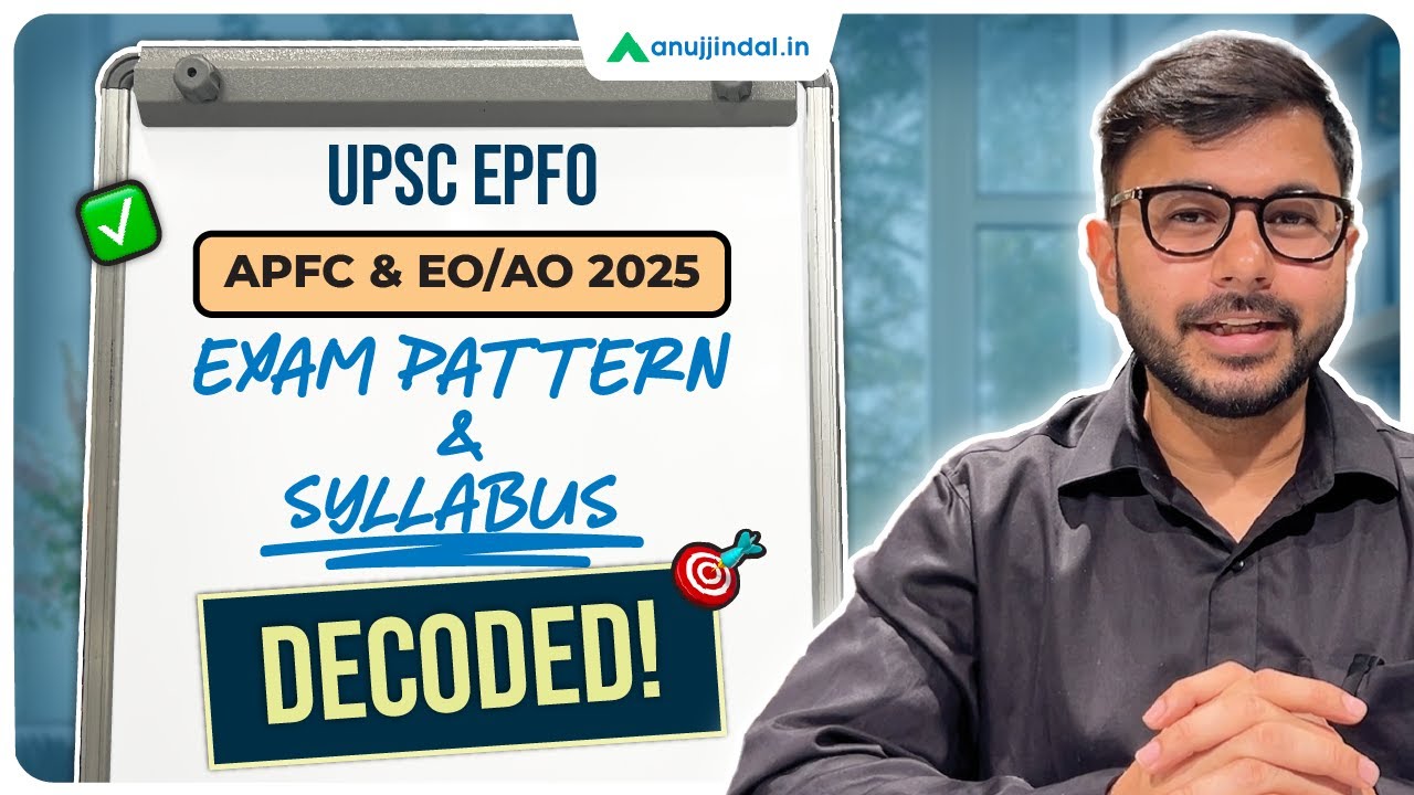 UPSC EPFO APFC AO/EO 2025 | Exam Pattern & Syllabus | APFC 2025 | Preparation Strategy | Anuj Jindal