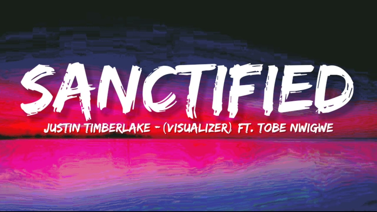 Justin Timberlake - Sanctified (Visualizer) ft. Tobe Nwigwe
