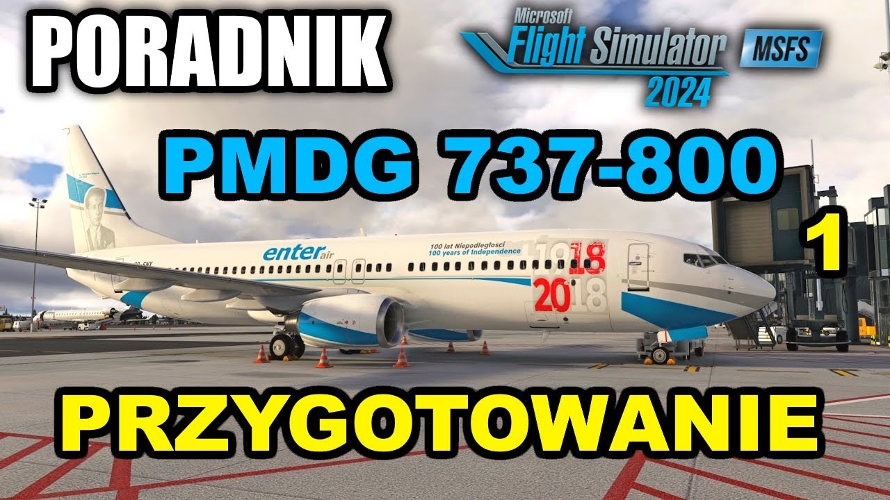 PORADNIK BOEING 737-800 PMDG w MFS2024 | 1 | Przygotowanie