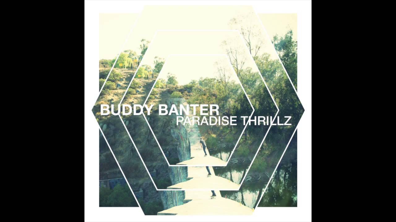 BUDDY BANTER - High With Me