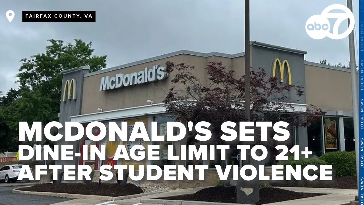 Fairfax County McDonald's restricts dine-in to 21+ after incidents of 'student violence'