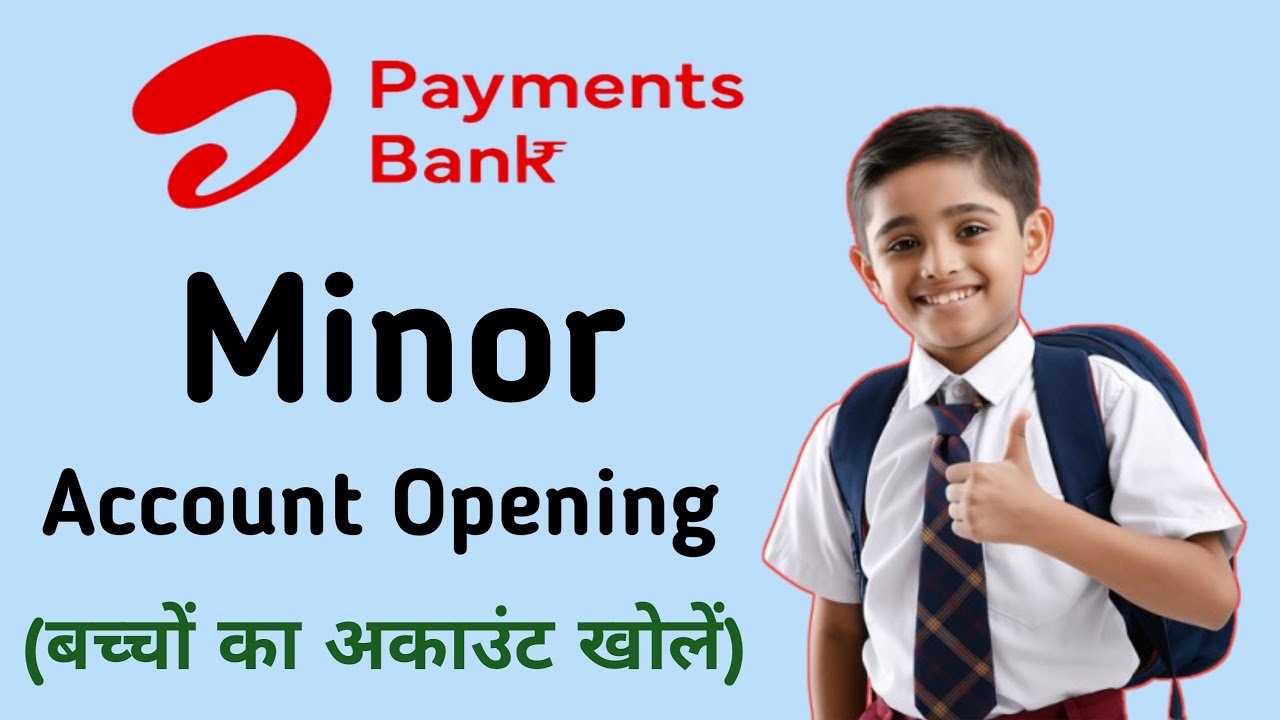 Airtel Payments Bank Minor Account Opening ||
