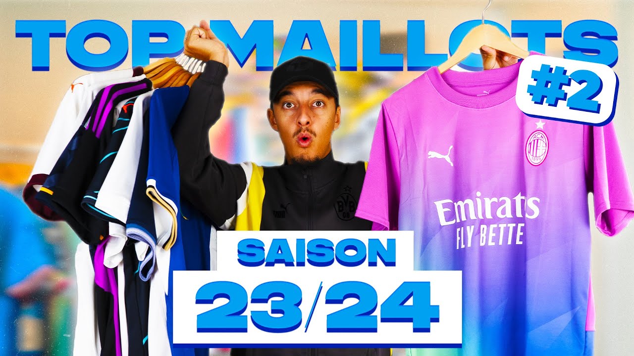 JE TE PRÉSENTE 10 MAILLOTS DE FOOTBALL SAISON 2023/2024 (Milan, Chelsea, Barcelone, Real Madrid)