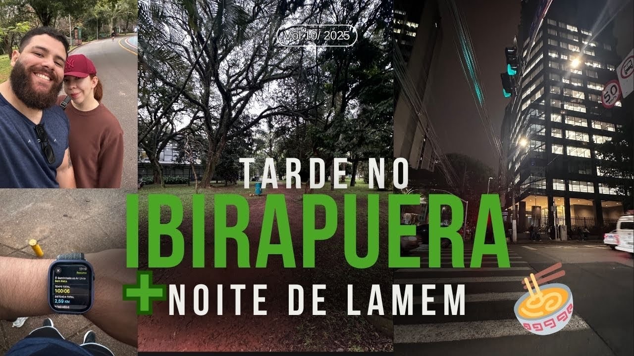 Tarde no Parque Ibirapuera + Noite de Lamen em S&atilde;o Paulo