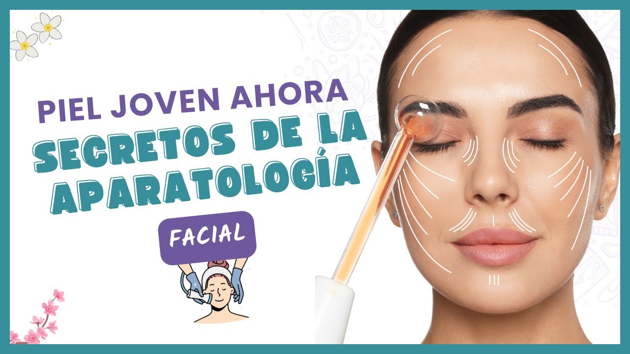 Cómo usar la Aparatología estética 🌺 en Tratamientos Faciales