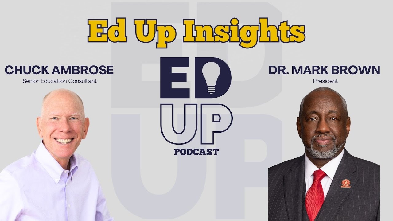 Ed Up Insights Hosted by Chuck Ambrose ft. Dr. Mark Brown