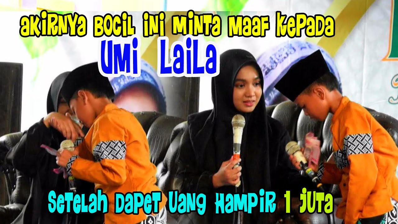 Viral AKIRNYA BOCIL MINTA MAAF KE UMI LAILA SETELAH CAER HAMPIR 1 JUTAAN