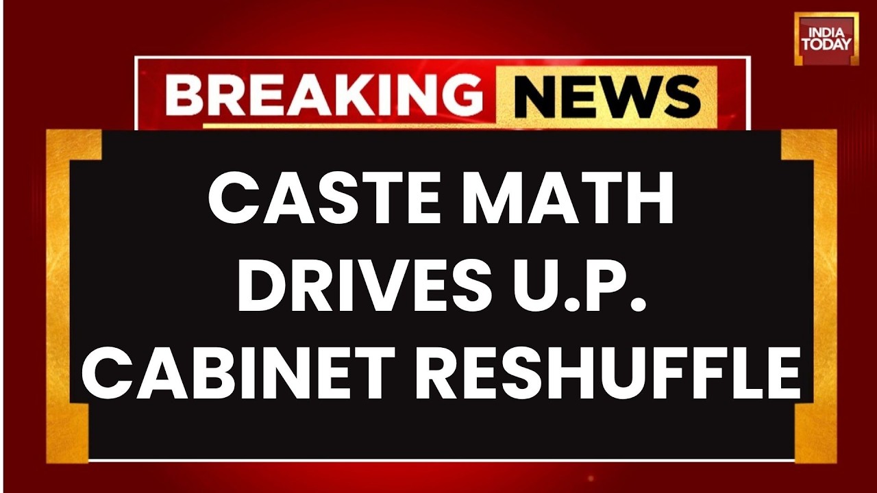 UP Cabinet Reshuffle Focuses On Caste Math, OBC Voters And 2027 Polls | India Today