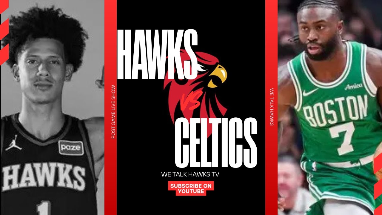 HAWKS VS CELTICS POST GAME LIVE SHOW. WE TALK HAWKS TV