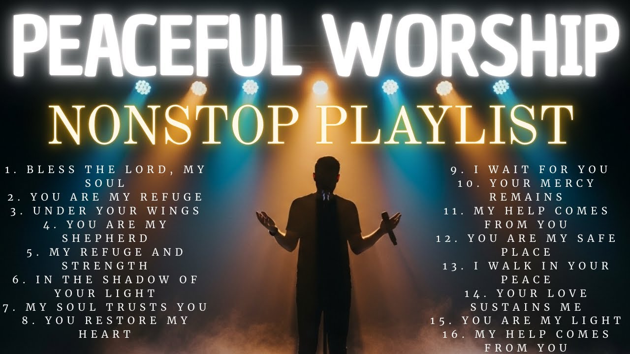 Modern Worship Nonstop | Songs for Prayer, Peace & Rest