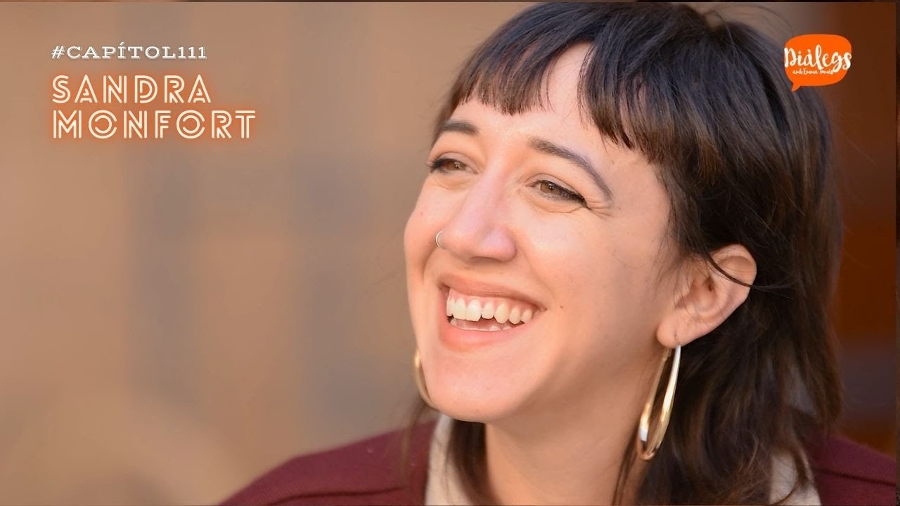 Capítol 111. Diàlegs amb Sandra Monfort