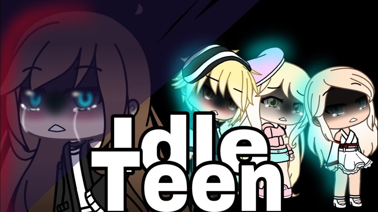 Teen Idle[GLMV]