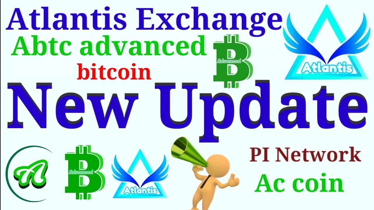 Abtc advanced Bitcoin। PI Network।AC American coin। Atlantis Exchange New Update। Atc Atlantis coin