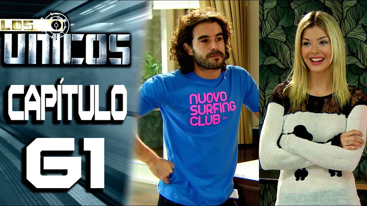 LOS ÚNICOS  - Capítulo 61 - ALTA DEFINICIÓN
