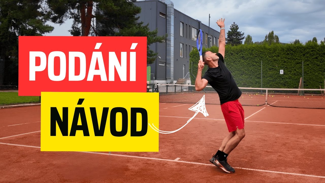 9 KROKŮ, jak SNADNO ZLEPŠIT tenisové PODÁNÍ
