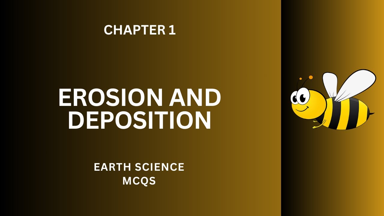 Erosion Deposition MCQs Questions Answers | Erosion Deposition Class 8–12 MCQ | Ch 1 PDF Notes | App