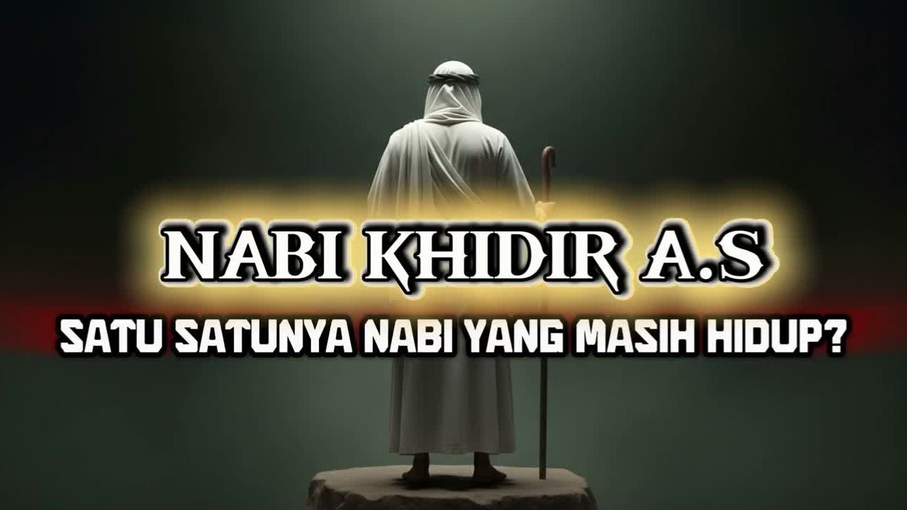 PERTEMUAN NABI MUSA DAN NABI KHIDIR,KISAH YANG JARANG DIBAHAS!!