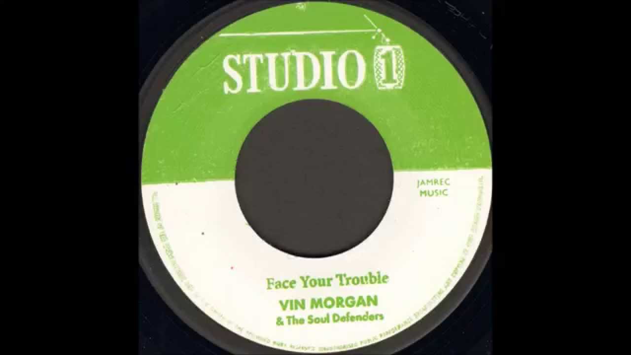 Vin Morgan & The Soul Defenders - Face Your Trouble