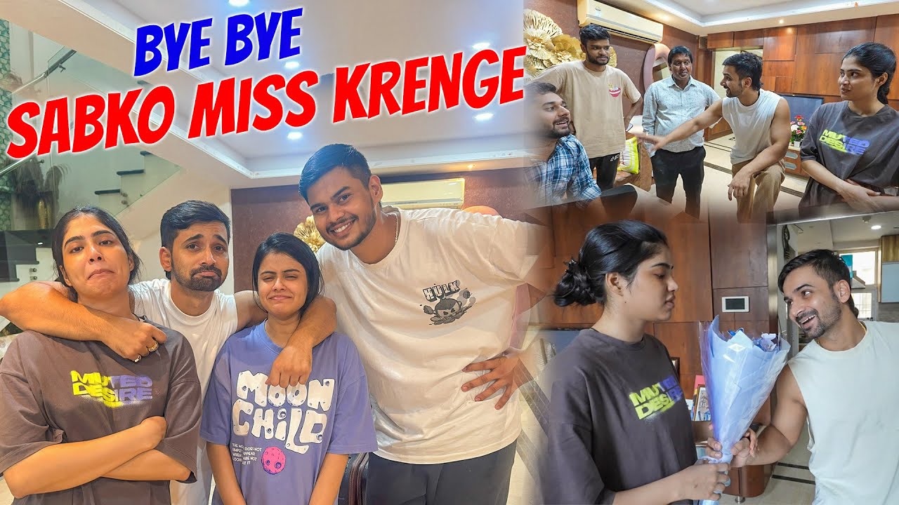 Sabko bhot miss karenge hum