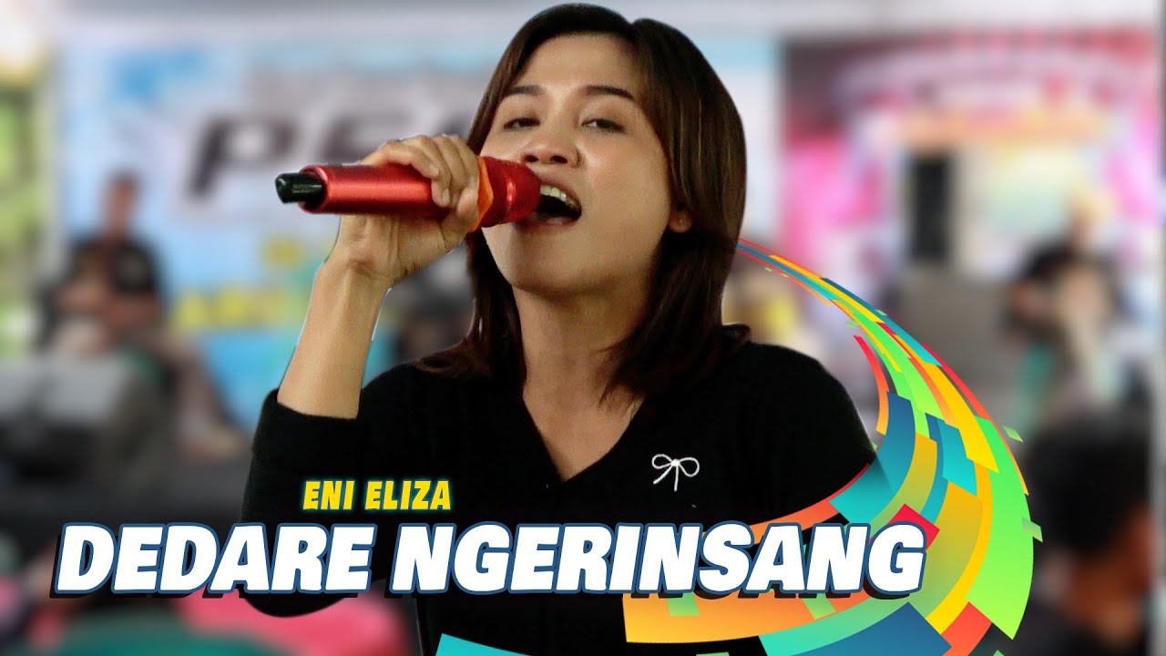 DEDARE NGERINSANG // ENI ELIZA // ARINDA MUSIK
